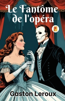 Paperback Fantôme de l'opéra, Le (French Edition) [French] Book
