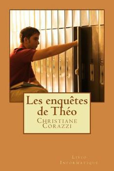 Paperback Les enquêtes de Théo [French] Book