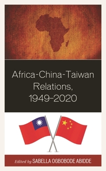 Hardcover Africa-China-Taiwan Relations, 1949-2020 Book