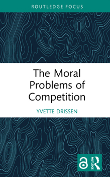 Hardcover The Moral Problems of Competition Book