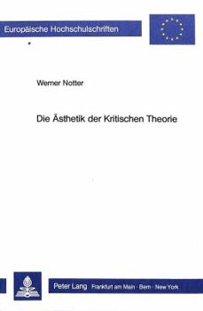 Hardcover Die Aesthetik Der Kritischen Theorie [German] Book