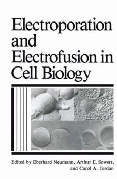 Paperback Electroporation and Electrofusion in Cell Biology Book
