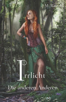 Irrlicht: Die anderen Anderen (Alii) - Book #4 of the Die anderen Anderen