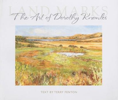 Paperback Land Marks: The Art of Dorothy Knowles Book