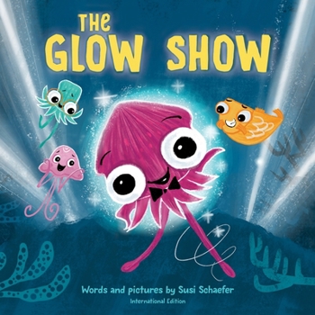 Paperback Glow Show, The: A picture book about knowing when to share the spotlight Book