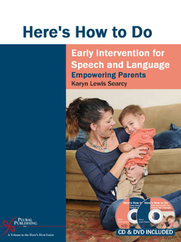 Paperback Here's How to Do Early Intervention for Speech and Language: Empowering Parents Book
