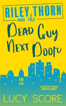 Paperback Riley Thorn and the Dead Guy Next Door Book
