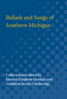 Paperback Ballads and Songs of Southern Michigan Book