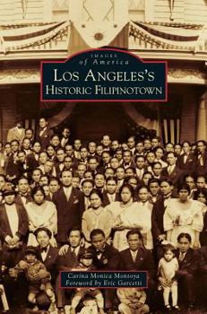 Los Angeles's Historic Filipinotown - Book  of the Images of America: California