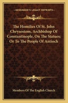 Homilies On the Statues To the People of Antioch, Benedictine Edition
