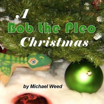 Paperback A Bob the Pleo Christmas Book