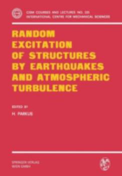 Paperback Random Excitation of Structures by Earthquakes and Atmospheric Turbulence Book
