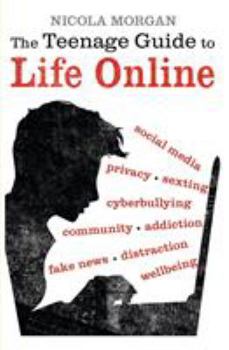 Paperback The Teenage Guide to Life Online Book