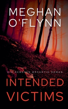 Paperback Intended Victims: Ein Geboren Bösartig Roman (Buch 3) [German] Book