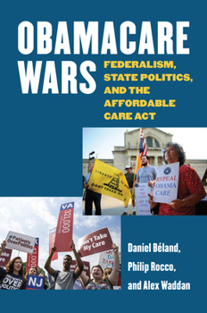 Hardcover Obamacare Wars: Federalism, State Politics, and the Affordable Care ACT Book