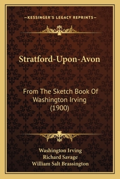 Paperback Stratford-Upon-Avon: From The Sketch Book Of Washington Irving (1900) Book