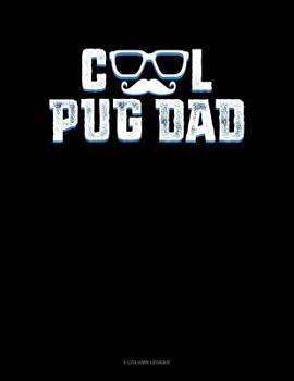 Paperback Cool Pug Dad: 8 Column Ledger Book