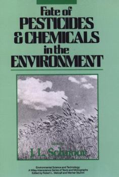 Hardcover Fate of Pesticides and Chemicals in the Environment Book