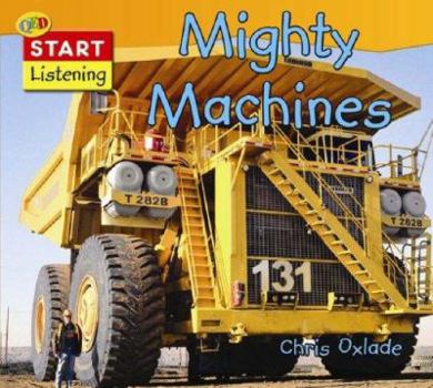 Hardcover Mighty Machines (QED Readers: Start Listening) Book