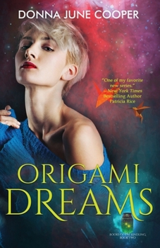 Origami Dreams: Books of the Kindling - Book Two