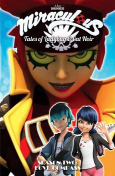 Paperback Miraculous: Tales of Ladybug and Cat Noir: Season Two - Love Compass Book