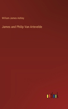 Hardcover James and Philip Van Artevelde Book