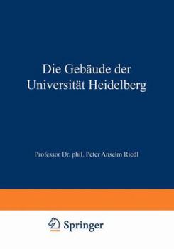 Paperback Die Gebäude Der Universität Heidelberg [German] Book