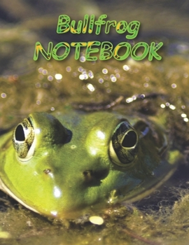 Bullfrog NOTEBOOK: Notebooks and Journals 110 pages (8.5"x11")