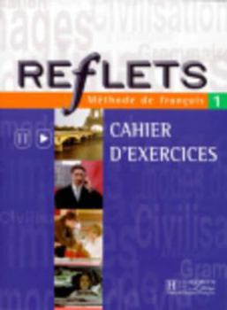 Hardcover Reflets: Niveau 1 Cahier D'Activites [French] Book