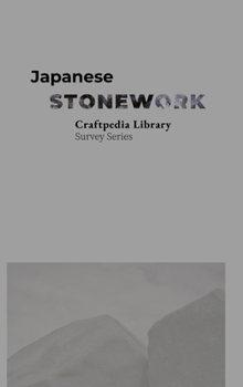Japanese Stonework: Craftpedia Library: Survey Series