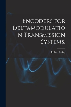 Paperback Encoders for Deltamodulation Transmission Systems. Book