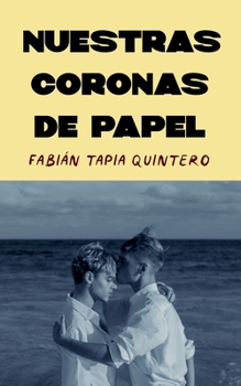 Paperback Nuestras coronas de papel [Spanish] Book