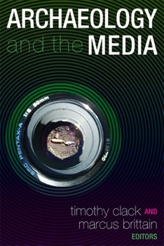Paperback Archaeology and the Media Book