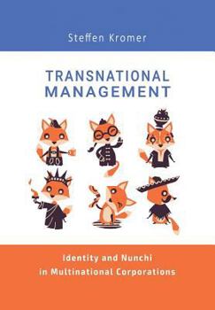 Paperback Transnational Management: Identity and Nunchi in MultinationalCorporations Book