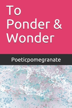 Paperback To Ponder & Wonder Book