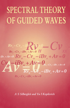 Hardcover Spectral Theory of Guided Waves Book