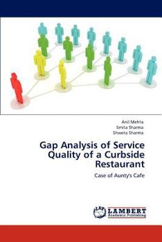 Gap Analysis of Service Quality of a Curbside Restaurant: Case of Aunty's Cafe