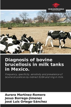 Paperback Diagnosis of bovine brucellosis in milk tanks in Mexico. Book