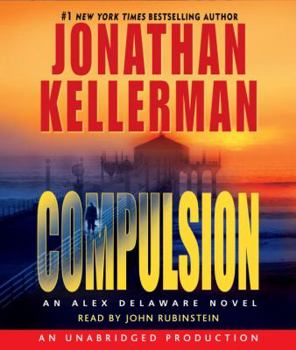Compulsion - Book #22 of the Alex Delaware