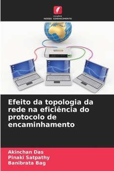 Paperback Efeito da topologia da rede na eficiência do protocolo de encaminhamento [Portuguese] Book