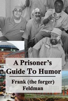 Paperback A Prisoner's Guide to Humor Book