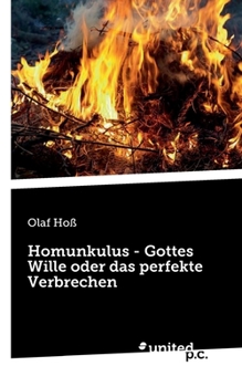 Paperback Homunkulus - Gottes Wille oder das perfekte Verbrechen [German] Book