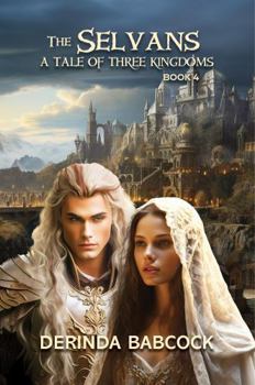 Paperback The Selvans: A Tale of Three Kingdoms, Book 4 Book