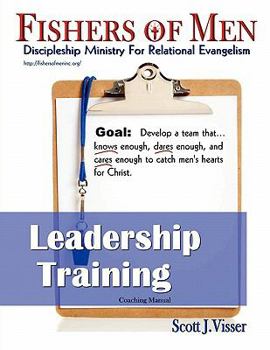 Paperback Fishers of Men Leadership Training: Discipleship Ministry for Relational Evangelism Book