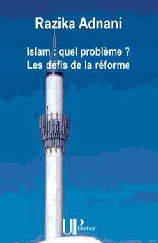 Paperback Islam: quel probl?me ? Les d?fis de la r?forme [French] Book