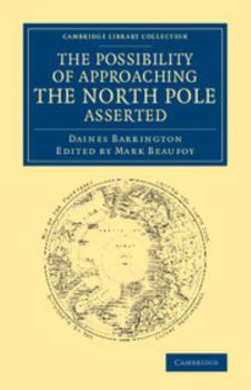 Paperback The Possibility of Approaching the North Pole Asserted Book