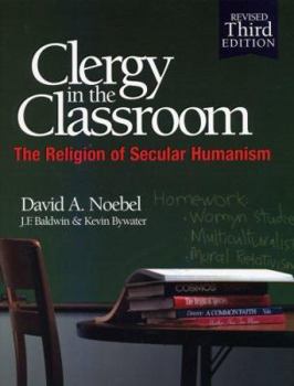 Paperback Clergy in the Classroom: The Religion of Secular Humanism Book