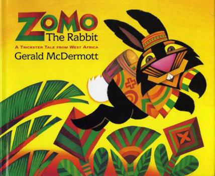 Hardcover Zomo the Rabbit: A Trickster Tale from West Africa Book