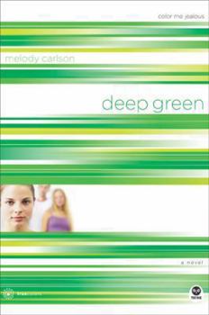 Deep Green: Color Me Jealous (TrueColors, #2) - Book #2 of the TrueColors