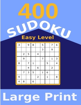 Paperback 400 Sudoku Easy Level Large Print: 1 Sudoku Per Page - Includes Solutions! - Perfect Gift for Sudoku Beginners, Grandpas and Grandmas! - Size 8.5x11 I [Large Print] Book